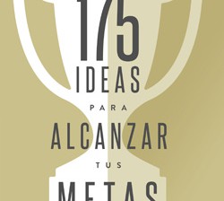 Portada de 175 ideas para alcanzar tus metas